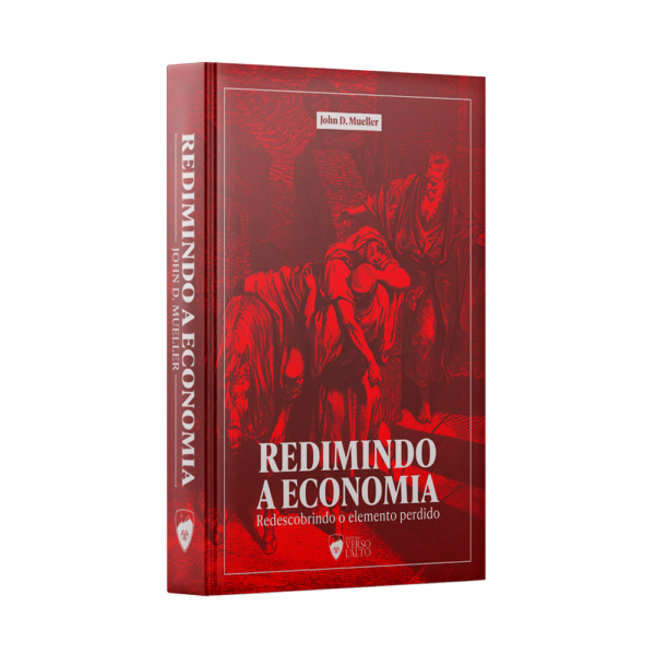 Redimindo a Economia, de John D. Muller